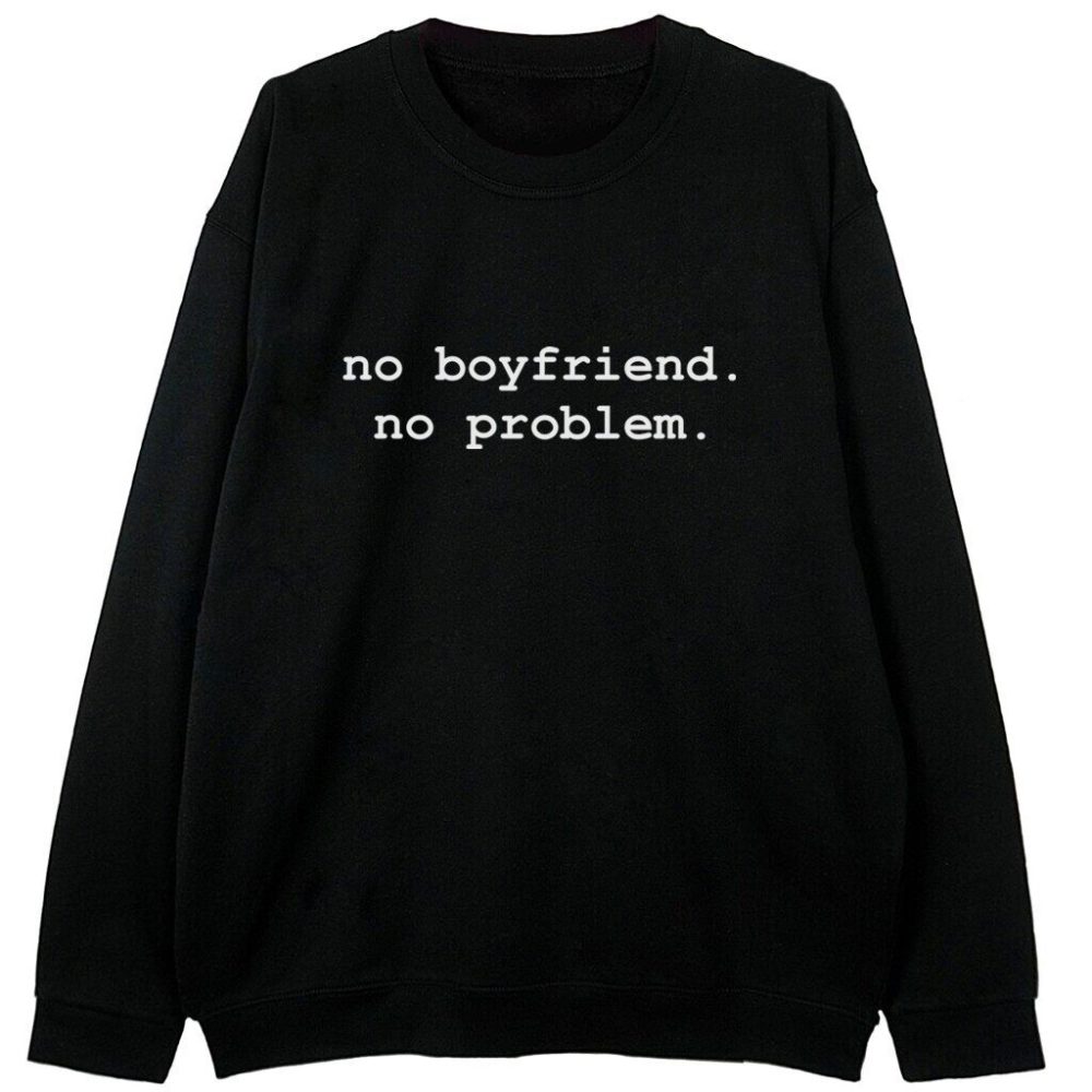 Bluza No Boyfriend No Problem — zdjęcie 1