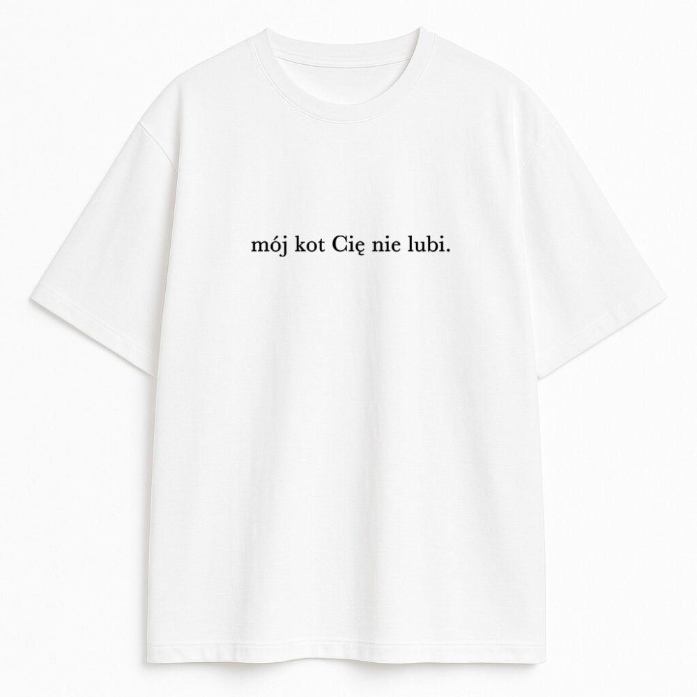 T-shirt Mój Kot Cię Nie Lubi — zdjęcie 2