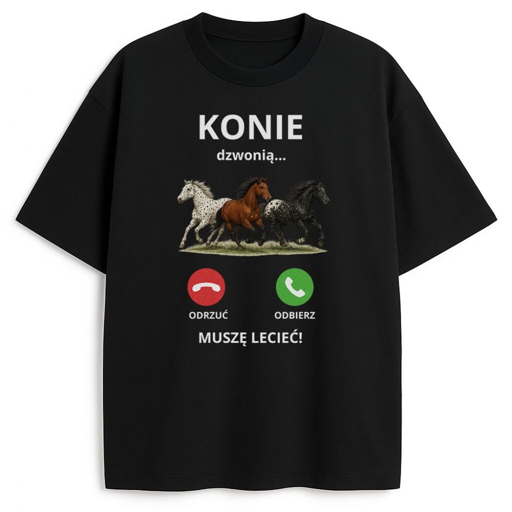 T-shirt Konie Dzwonią Muszę Lecieć — zdjęcie 2