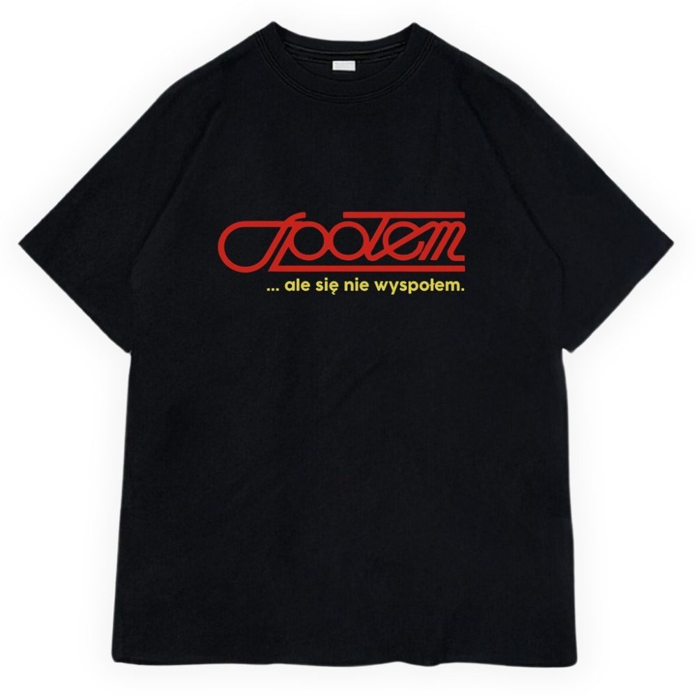 T-shirt Społem Ale Się Nie Wyspołem — zdjęcie 1