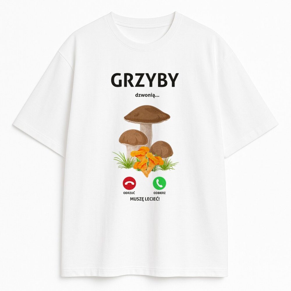 T-shirt Grzyby Dzwonią Muszę Iść — zdjęcie 1