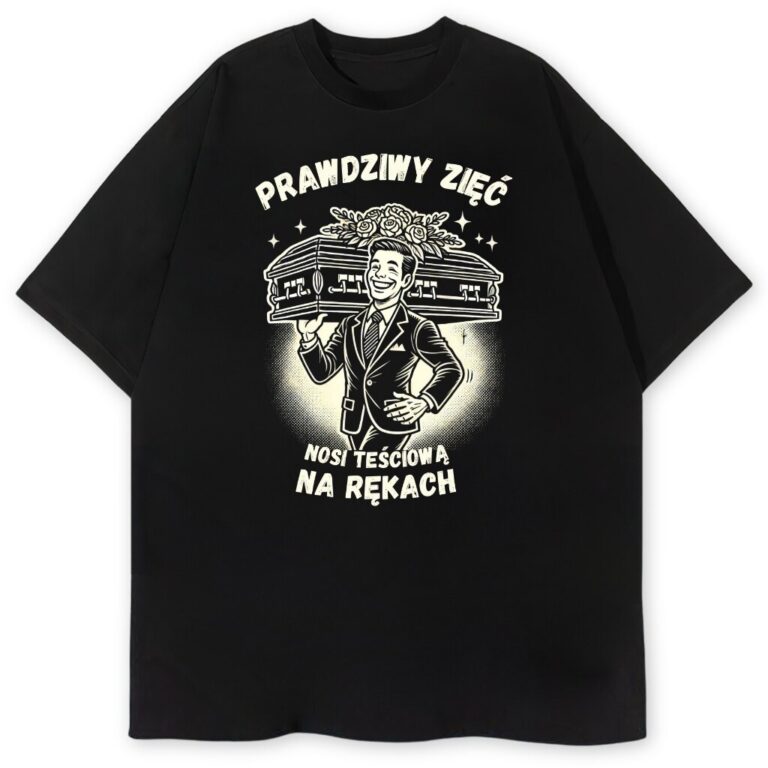 T-shirt Prawdziwy Zięć Nosi Teściową Na Rękach