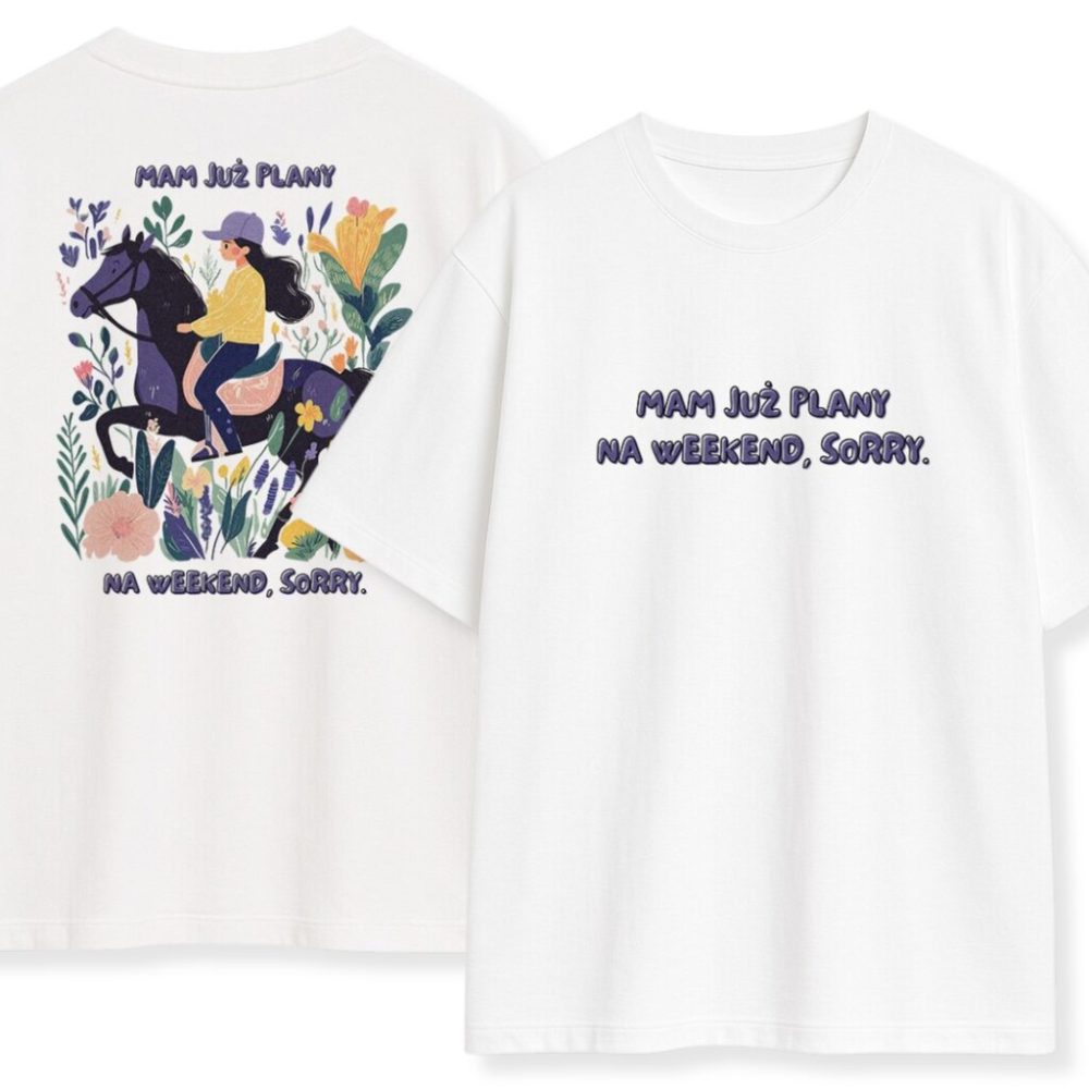 T-shirt Mam Już Plany Sorry Koń — zdjęcie 1