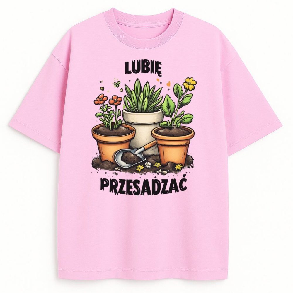 T-shirt Lubię Przesadzać — zdjęcie 4