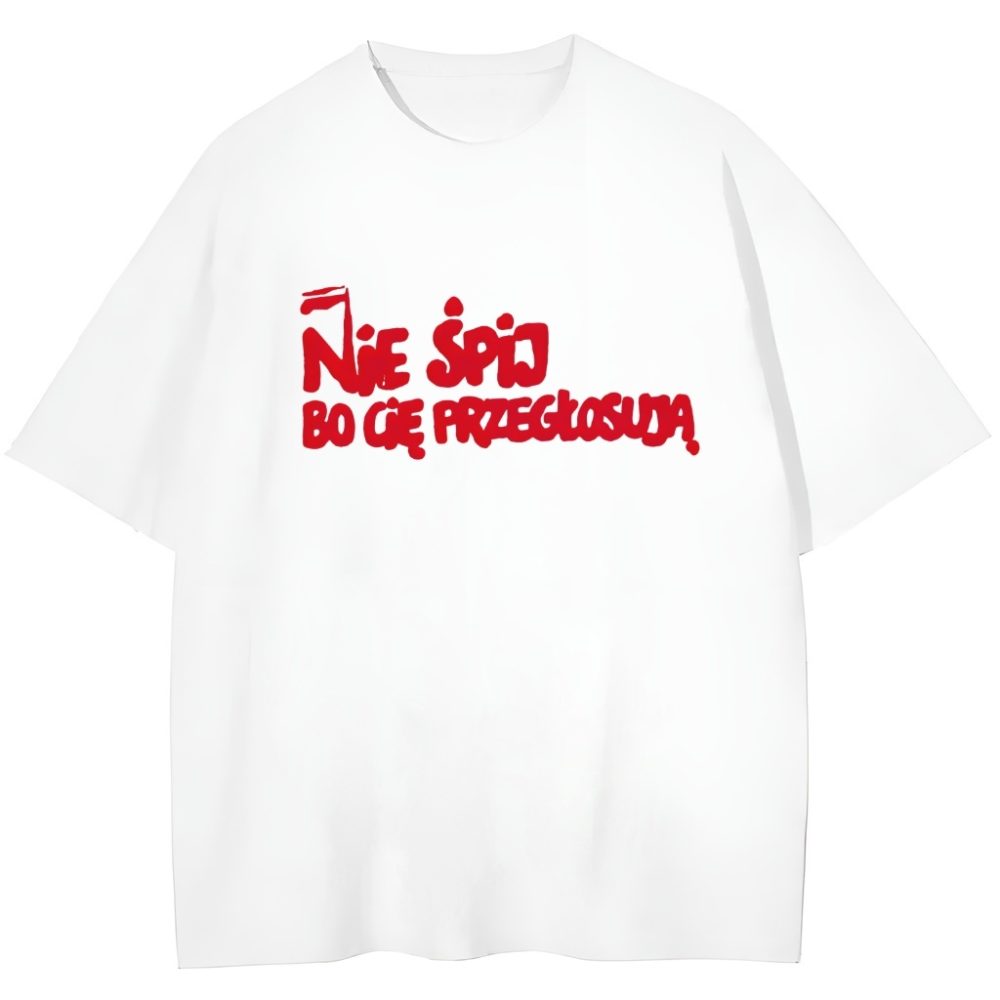 T-shirt Nie Śpij bo Cię Przegłosują — zdjęcie 1
