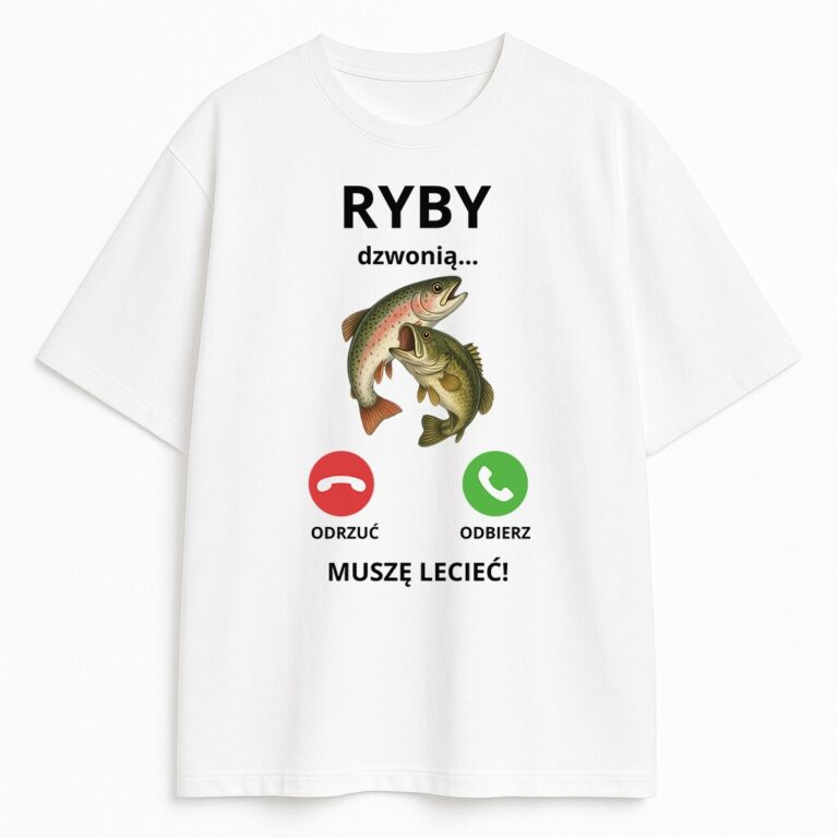 T-shirt Ryby Dzwonią Muszę Lecieć