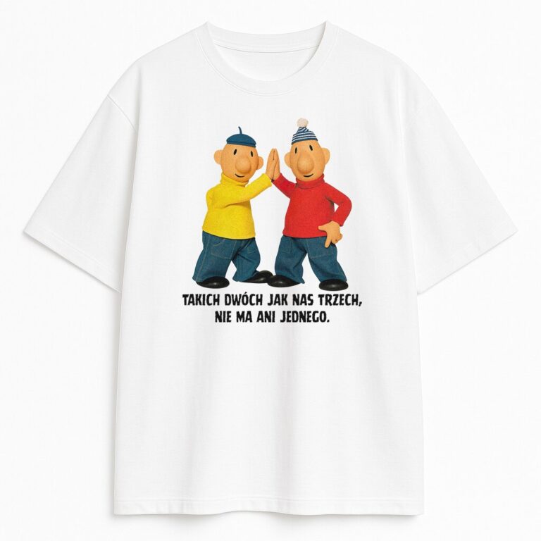 T-shirt Sąsiedzi Takich Dwóch Jak Nas Trzech