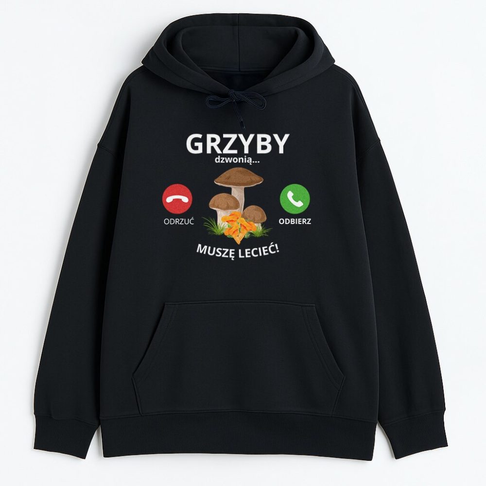 Bluza z kapturem Grzyby Dzwonią Muszę Lecieć — zdjęcie 1