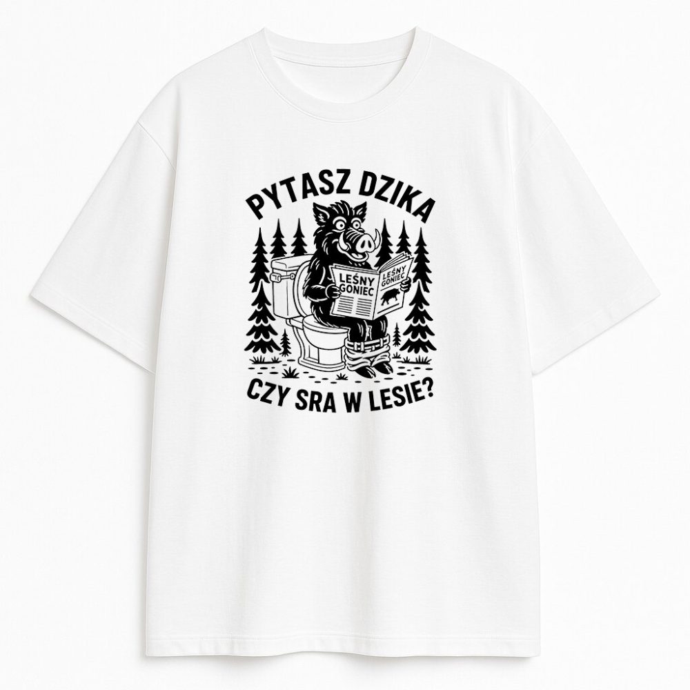 T-shirt Pytasz Dzika Czy Sra w Lesie — zdjęcie 2