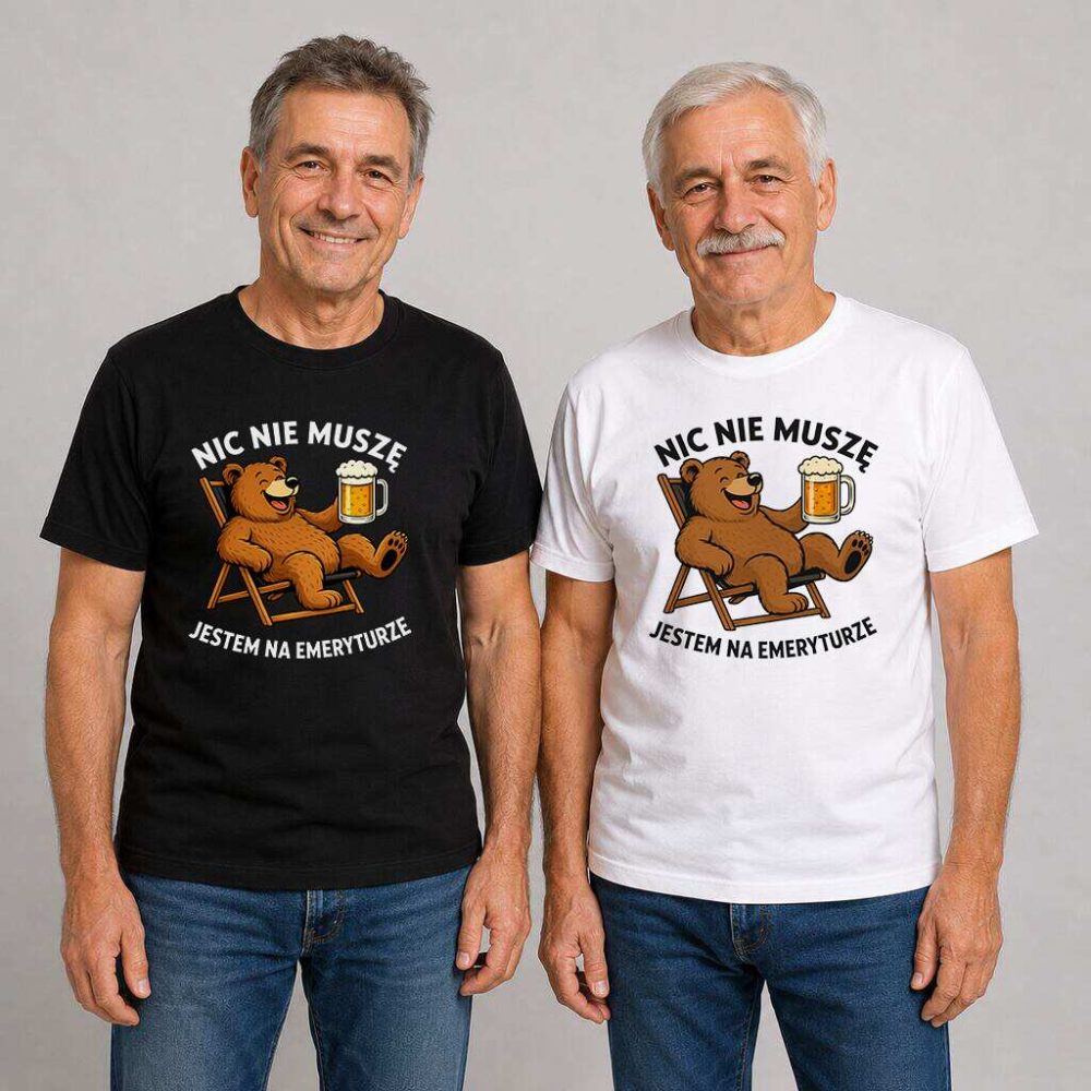 T-shirt Nic Nie Muszę Jestem Na Emeryturze Miś — zdjęcie 5