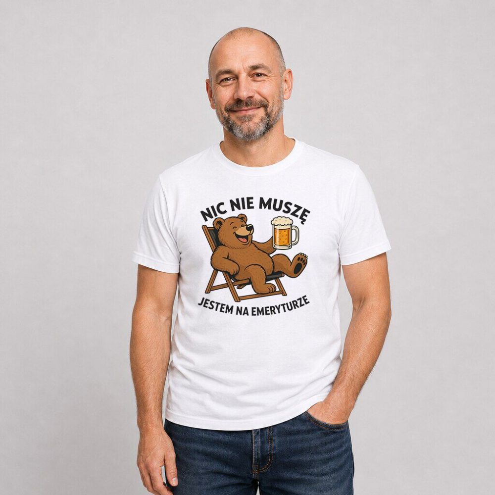T-shirt Nic Nie Muszę Jestem Na Emeryturze Miś — zdjęcie 3